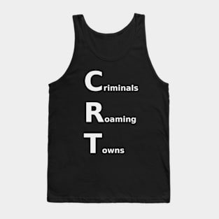 Criminals Roaming Towns Tank Top